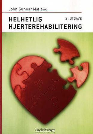 Helhetlig hjerterehabilitering - Bok av John Gunnar Mæland - Paperback