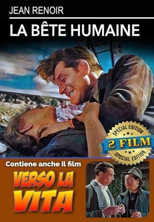 Bete Humaine (La) / Verso La Vita