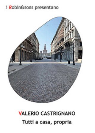 Tutti a casa, propria Valerio Castrignano