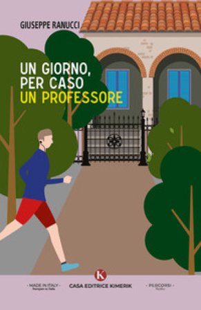 Un giorno, per caso un professore Giuseppe Ranucci
