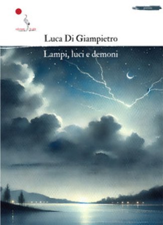 Lampi, luci e demoni Luca Di Giampietro