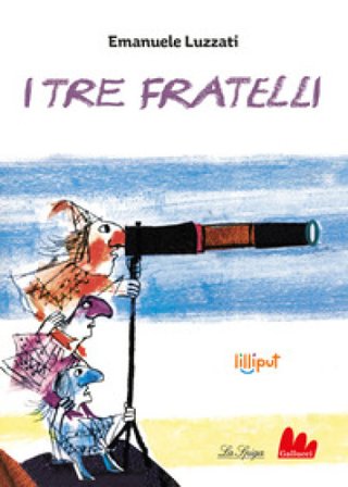 I tre fratelli. Ediz. a colori Emanuele Luzzati