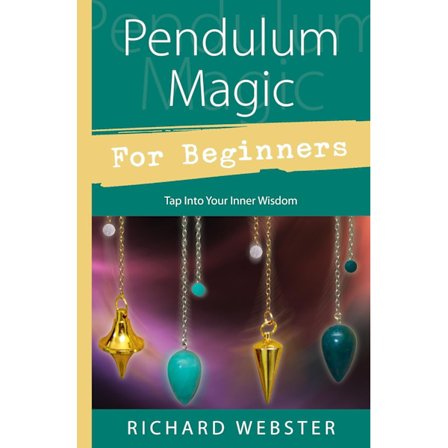 Pendulum magic for beginners 9780738701929