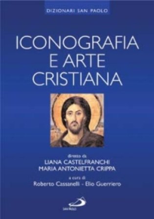 Iconografia e arte cristiana Liana Castelfranchi Vegas