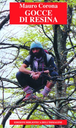 Gocce di resina Mauro Corona