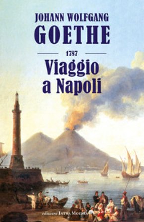 Viaggio a Napoli Johann Wolfgang Goethe
