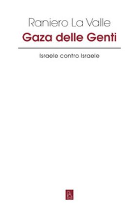 Gaza delle Genti Raniero La Valle