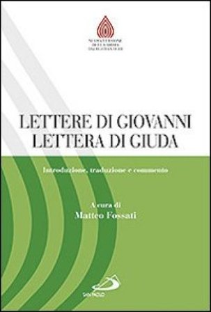 Lettere di Giovanni, Lettera di Giuda. Introduzione, traduzione e commento