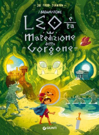 Leo e la maledizione della Gorgone. I Brownstone. Ediz. a colori Joe Todd-Stanton