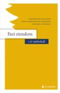 Fast eiendom i et nøtteskall - Bok av Christoffer Nicolaisen, Camilla Sønderland Skjønberg, m.fl. - Paperback