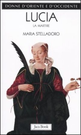Lucia. La martire Maria Stelladoro