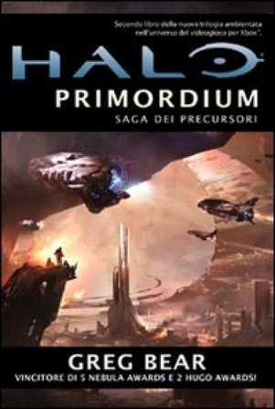 Halo Primordium. Saga dei Precursori. Vol. 2 Greg Bear