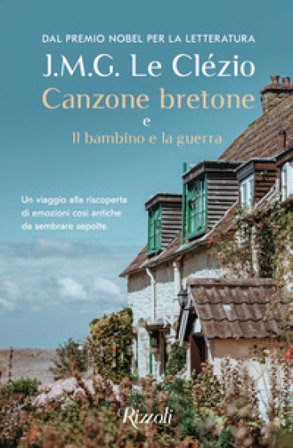 Canzone bretone e Il bambino e la guerra Jean-Marie Gustave Le Clézio