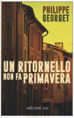 Un ritornello non fa primavera Philippe Georget
