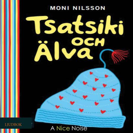 Tsatsiki och Älva - Bok av Moni Nilsson - CD-Audio