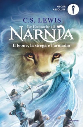 Il leone, la strega e l'armadio. Le cronache di Narnia. Vol. 2 Clive Staples Lewis