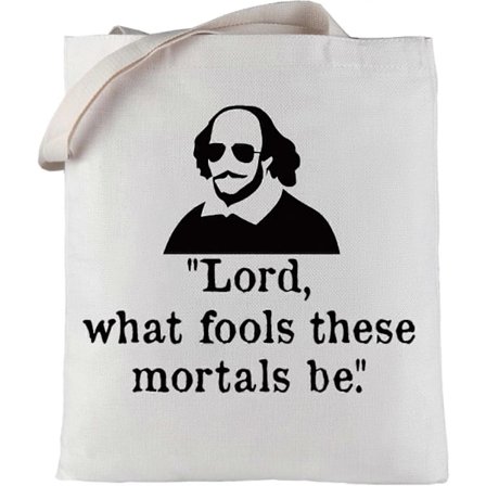 Morsom Shakespeare Tote Bag, Shopping bag Shakespeare Fans Gave Lord What Fools These Mortals Be Tote Bag, Shopping bag For Kvinner Jenter, What Fools