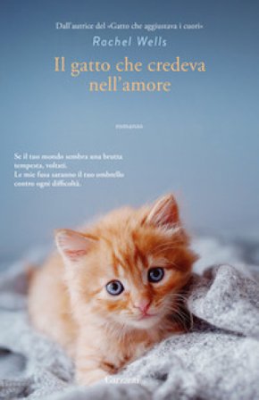 Il gatto che credeva nell'amore Rachel Wells