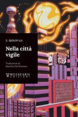 Nella città vigile S. Qiouyi Lu