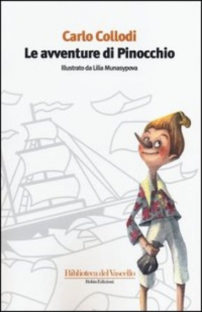 Le avventure di Pinocchio. Ediz. illustrata Carlo Collodi