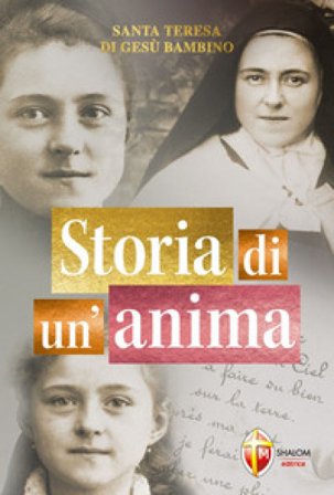 Storia di un'anima Teresa Di Lisieux (santa)