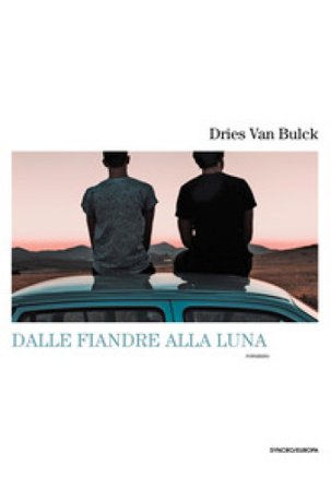 Dalle Fiandre alla luna Dries Van Bulck