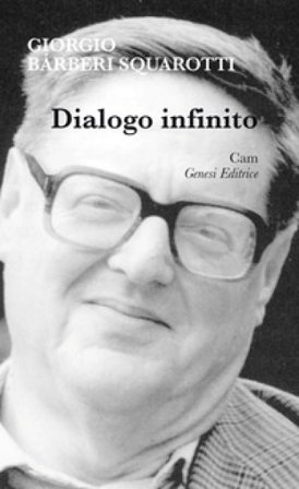 Dialogo infinito Giorgio Barberi Squarotti