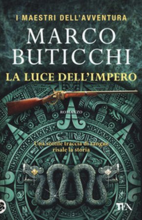 La luce dell'impero Marco Buticchi