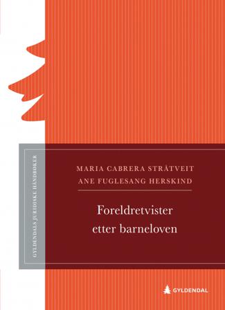 Foreldretvister etter barneloven - Bok av Maria Cabrera Stråtveit & Ane Fuglesang Herskind - Paperback