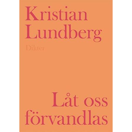 Låt oss förvandlas 9789172474765