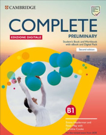 Complete preliminary. For the 2020 exam update. Students Book/Workbook. Con Test&Train. Per le Scuole superiori. Con e-book Emma Heyderman