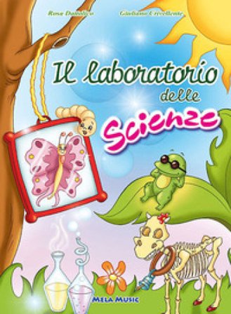 Il laboratorio delle scienze. Con CD Audio Rosa Dattolico