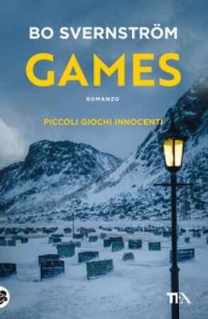 Games. Piccoli giochi innocenti Bo Svernström