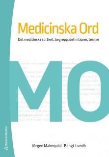 Medicinska Ord - Det medicinska språket: begrepp, definitioner, termer, ISBN: 9789144109794