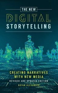 The New Digital Storytelling, ISBN: 9781440849602