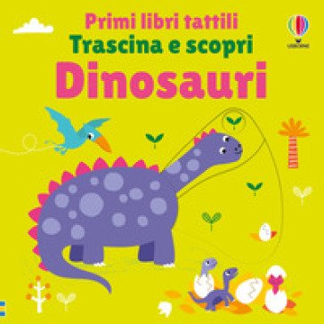 Dinosauri. Ediz. a colori Fiona Watt