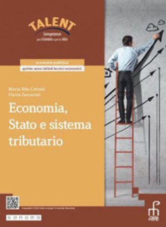 Economia, Stato e sistema tributario. Per il 5° anno degli Ist. tecnici e professionali. Con e-book. Con espansione online Maria Rita Cattani