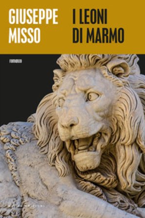 I leoni di marmo Giuseppe Misso