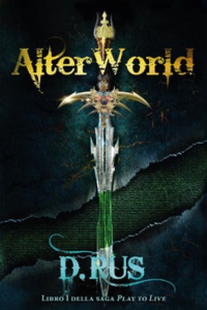 AlterWorld. Play to live. Vol. 1 D. Rus