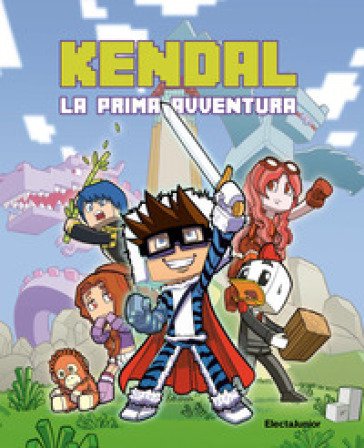 Kendal. La prima avventura Kendal