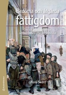 Bedöma och åtgärda fattigdom - Om välfärdens skiljelinjer och samhällets yttersta skyddsnät