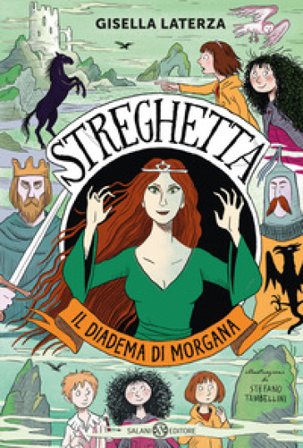 Il diadema di Morgana. Streghetta Gisella Laterza