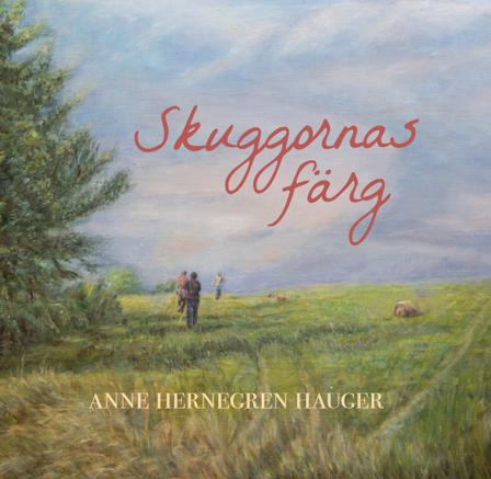 Skuggornas Färg - Bok av Olle Hernegren - Inbunden