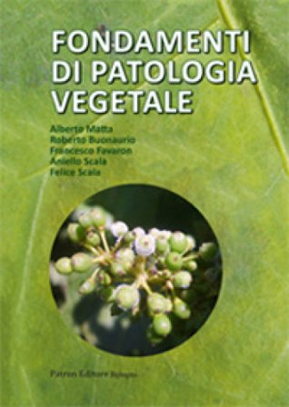 Fondamenti di patologia vegetale Alberto Matta