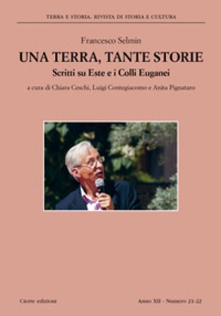 Terra e storia. Vol. 21-22 Francesco Selmin