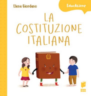 La Costituzione italiana. Ediz. a colori Elena Giordano