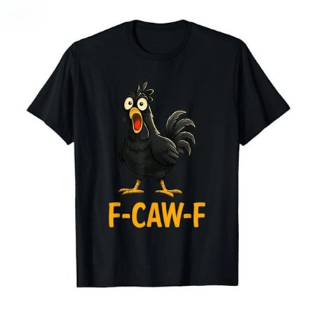 Rolig Kyckling Humor F-Caw-F T-shirt