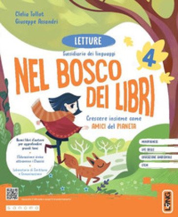 Nel bosco dei libri. Con Letture, Libro dei classici, Grammatica passo passo, Quattro stagioni, Scrittura. Per la 4 ¿ classe della Scuola elementare. 
