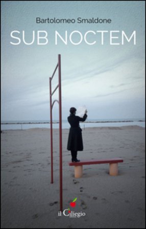 Sub noctem Bartolomeo Smaldone