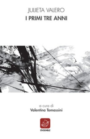 I primi tre anni. Testo spagnolo a fronte Julieta Valero